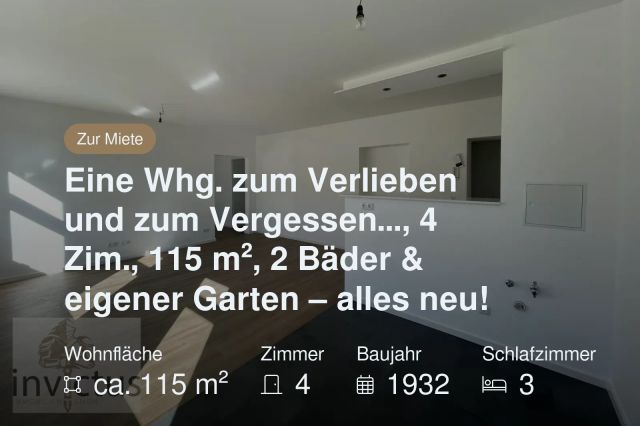 Neu im Angebot: Eine Whg. zum Verlieben und zum Vergessen…, 4 Zim., 115 m², 2 Bäder & eigener Garten – alles neu!