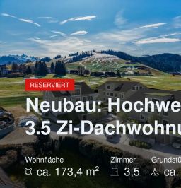 Neu im Angebot: Neubau: Hochwertige 3.5 Zi-Dachwohnung