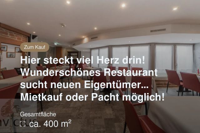 Nicht mehr verfügbar: Hier steckt viel Herz drin! Wunderschönes Restaurant sucht neuen Eigentümer… Mietkauf oder Pacht möglich!