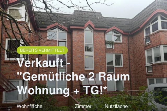 Nicht mehr verfügbar: Verkauft – „Gemütliche 2 Raum Wohnung + TG!*