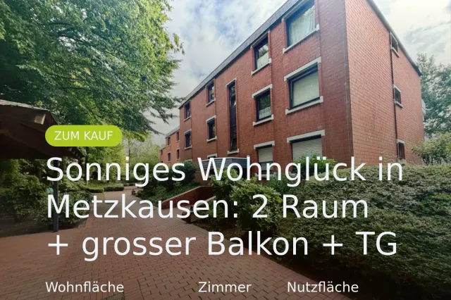Neu im Angebot: RESERVIERT – Sonniges Wohnglück in Metzkausen: 2 Raum + grosser Balkon + TG