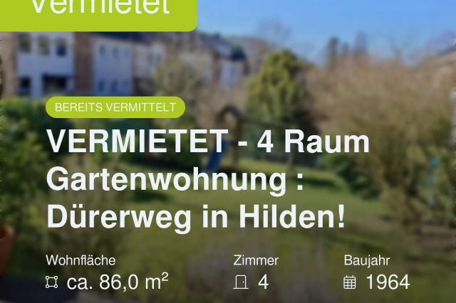 Nicht mehr verfügbar: VERMIETET – 4 Raum Gartenwohnung : Dürerweg in Hilden!