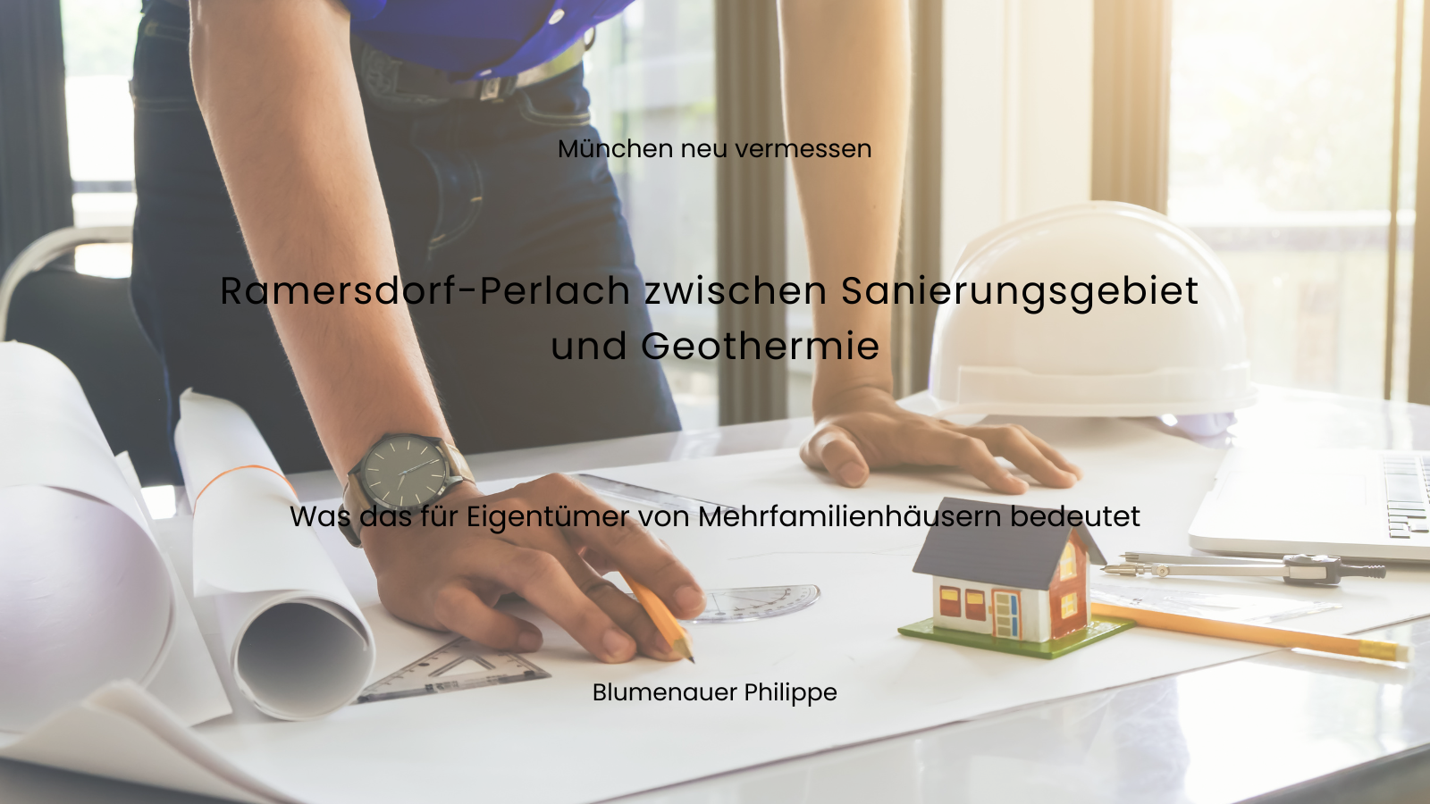 München neu vermessen: Ramersdorf-Perlach zwischen Sanierungsgebiet und Geothermie