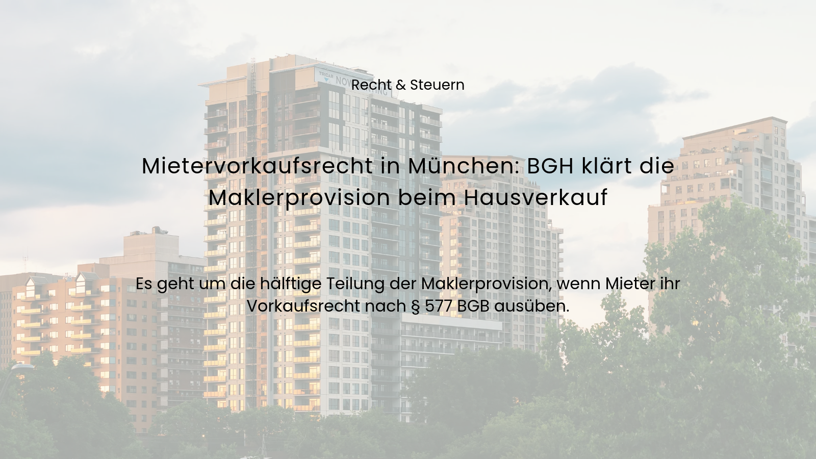 Mietervorkaufsrecht in München: BGH klärt die Maklerprovision beim Hausverkauf