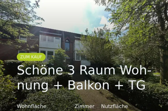 Neu im Angebot: Schöne 3 Raum Wohnung + Balkon + TG