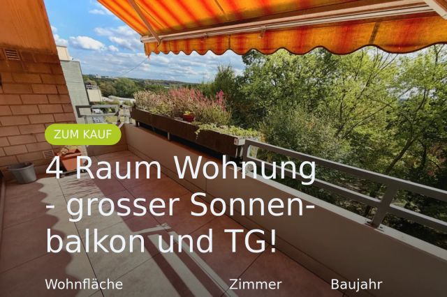 Neu im Angebot: 4 Raum Wohnung – grosser Sonnenbalkon und TG!