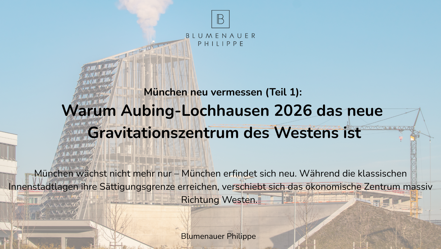 München neu vermessen: Aubing-Lochhausen 2026 als neues Gravitationszentrum des Westens