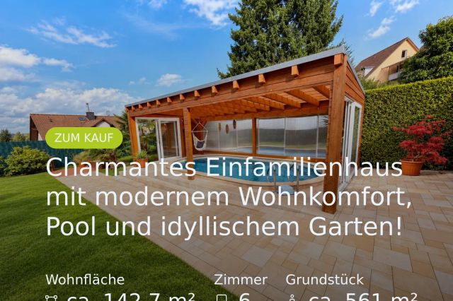Neu im Angebot: Charmantes Einfamilienhaus mit modernem Wohnkomfort, Pool und idyllischem Garten!